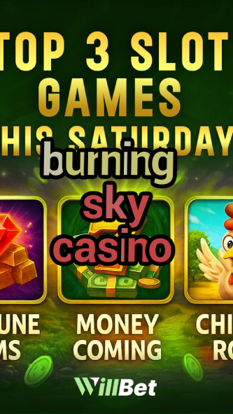 burning sky casino-igamblingorder.com