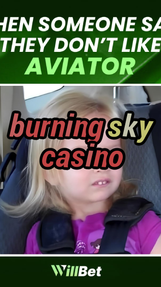 burning sky casino-igamblingorder.com
